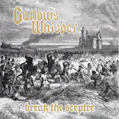 Gallow’s Whisper – Break The Sceptre (Cassette) Tapes Doom Metal