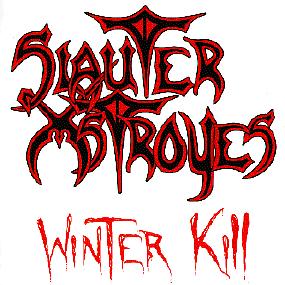 Slauter Xstroyes – Winter Kill (LP) LP Cult Metal Classics