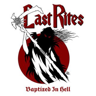 Last Rites – Baptized In Hell (LP) LP Last Rites