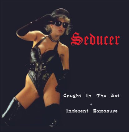 Seducer – Caught In The Act + Indecent Exposure (CD) CD 80s Metal