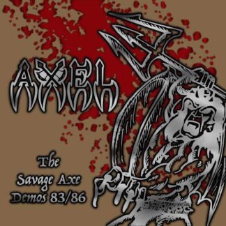 Axel – The Savage Axe Demos 83/86 (CD) CD 80s Metal