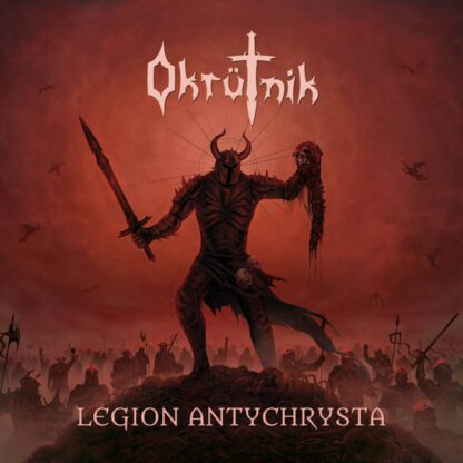Okrütnik – Legion Antychrysta (LP)